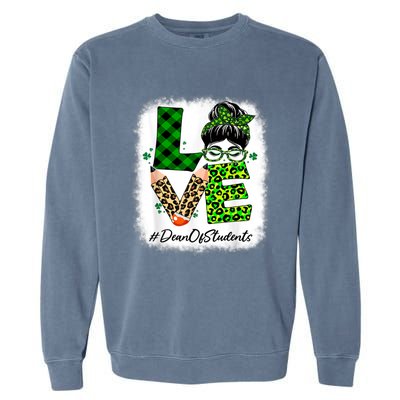 Dean Of Students Love Bleached Messy Bun St Patricks Day Garment-Dyed Sweatshirt