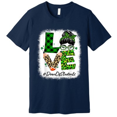 Dean Of Students Love Bleached Messy Bun St Patricks Day Premium T-Shirt