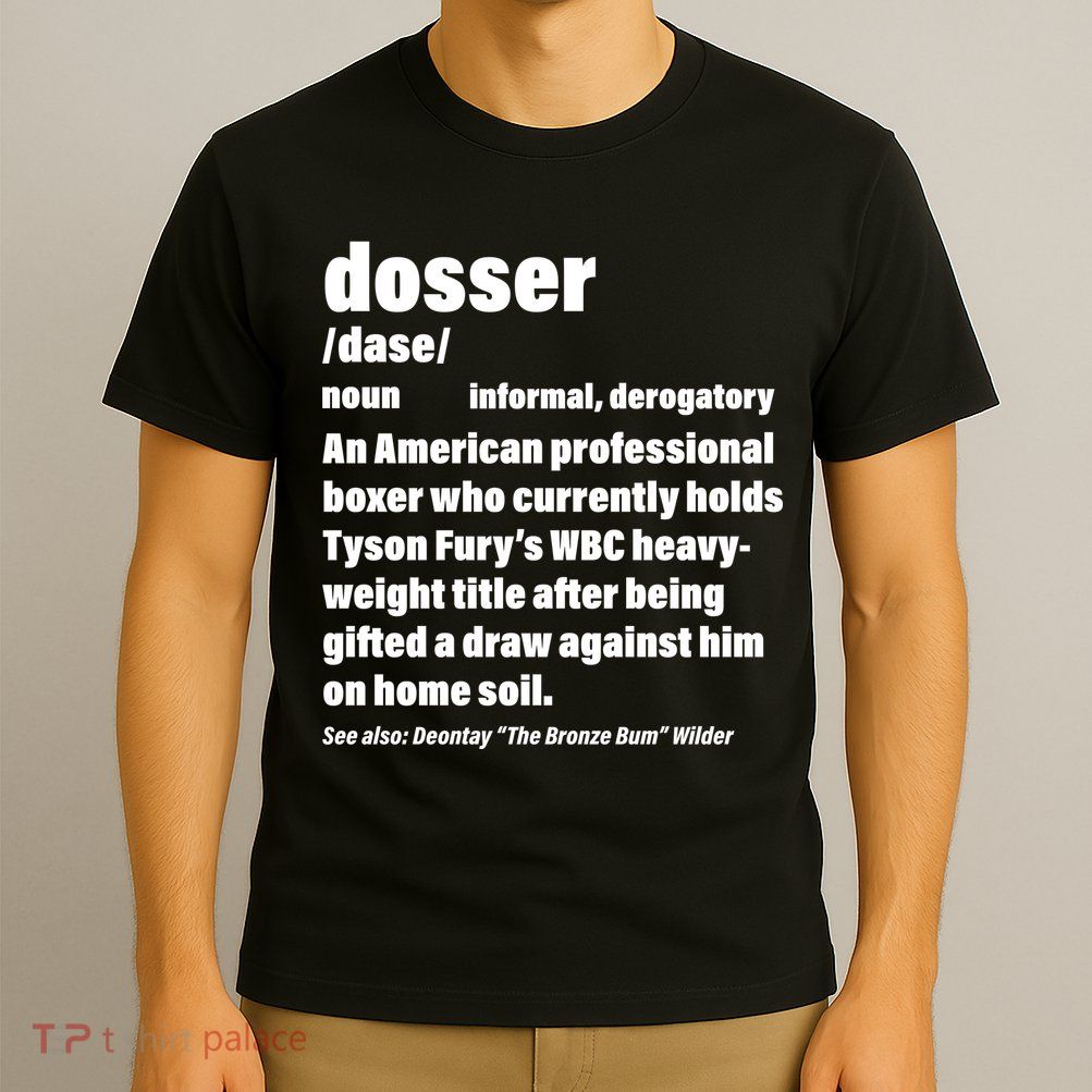 Dosser Definition  T-Shirt