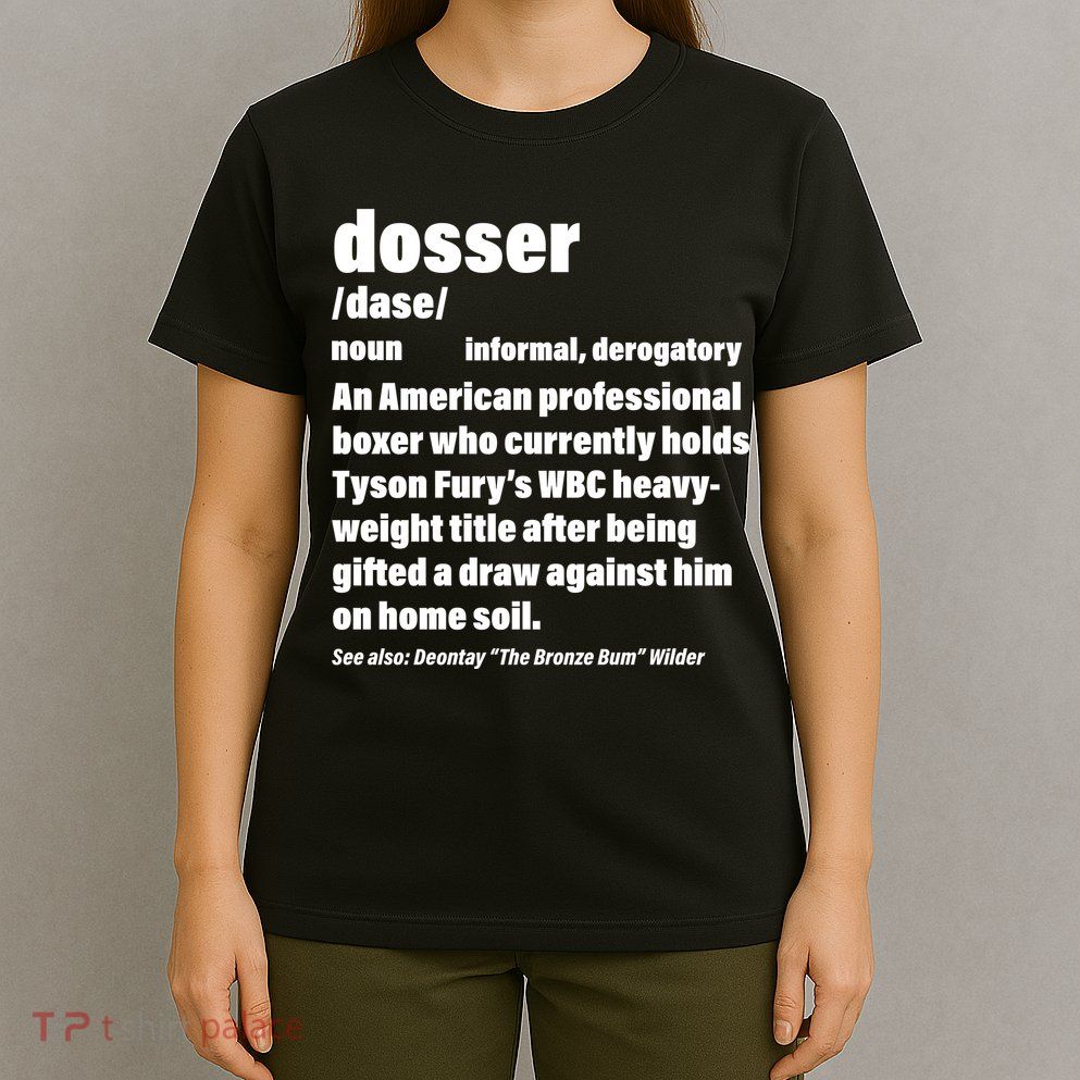 Dosser Definition  T-Shirt