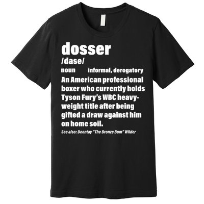 Dosser Definition  Premium T-Shirt