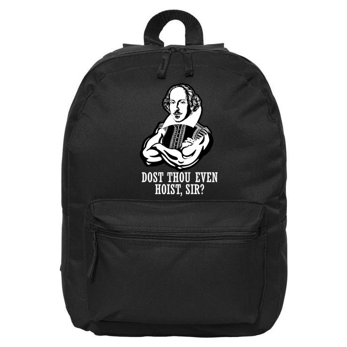 Dost Thou Even Hoist Sir? 16 in Basic Backpack