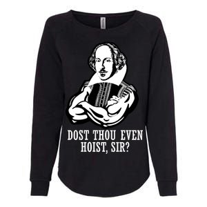 Dost Thou Even Hoist Sir? Womens California Wash Sweatshirt