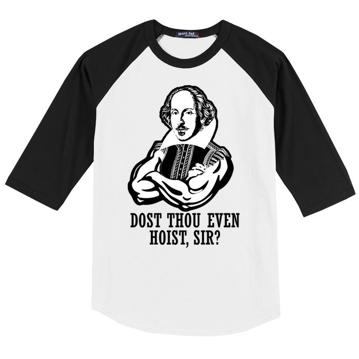 Dost Thou Even Hoist Sir? Baseball Sleeve Shirt