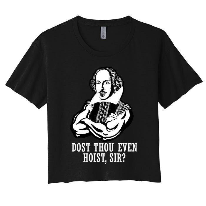 Dost Thou Even Hoist Sir? Women's Crop Top Tee