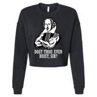 Dost Thou Even Hoist Sir? Cropped Pullover Crew