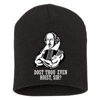 Dost Thou Even Hoist Sir? Short Acrylic Beanie