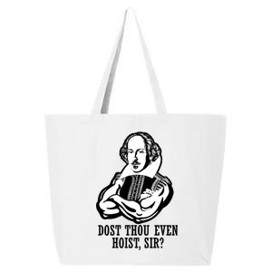 Dost Thou Even Hoist Sir? 25L Jumbo Tote