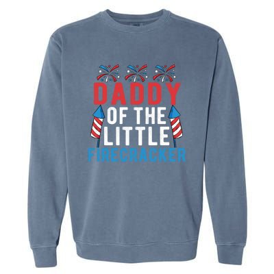 Daddy Of The Little Firecracker 4th Of July Matching Family Gift Garment-Dyed Sweatshirt