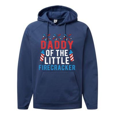 Daddy Of The Little Firecracker 4th Of July Matching Family Gift Performance Fleece Hoodie