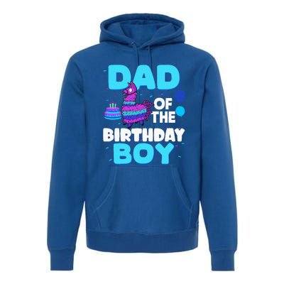 Dad Of The Birthday Boy Llama Dad And Mom Family Party Premium Hoodie