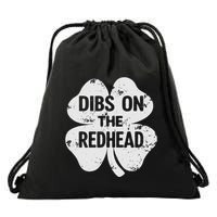 Dibs On The Redhead Shamrock For Funny St Patricks Day Drawstring Bag