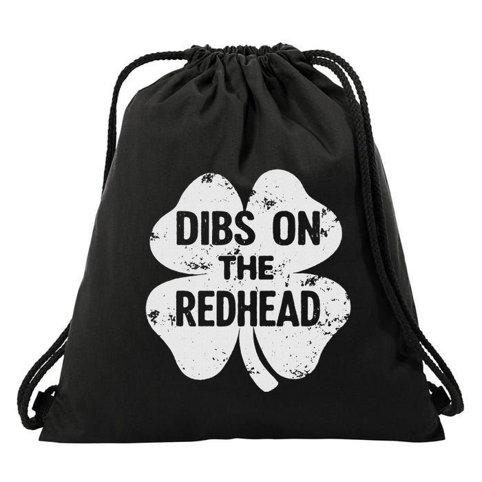 Dibs On The Redhead Shamrock For Funny St Patricks Day Drawstring Bag