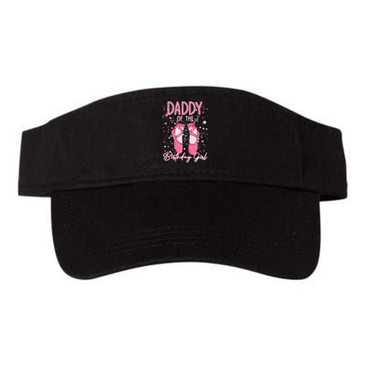 Dad Of The Birthday Ballerina Girl Bday Party Ballet Dancer Valucap Bio-Washed Visor