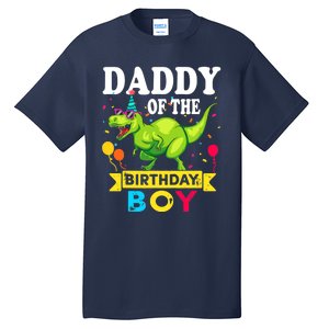 Daddy of the Birthday Boy T-Rex RAWR Dinosaur Birthday boy Tall T-Shirt