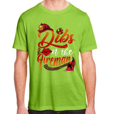 Dibs On The Fire Gift Cool Gift Adult ChromaSoft Performance T-Shirt