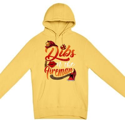 Dibs On The Fire Gift Cool Gift Premium Pullover Hoodie