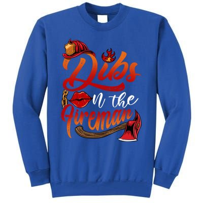 Dibs On The Fire Gift Cool Gift Tall Sweatshirt