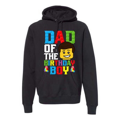 Dad Of The Birthday Boy Building Blocks Master Builder Premium Hoodie