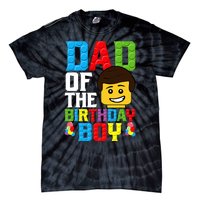 Dad Of The Birthday Boy Building Blocks Master Builder Tie-Dye T-Shirt