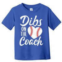 Dibs On The Coach Funny Baseball Heart Cute Mother's Day Toddler T-Shirt