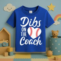 Dibs On The Coach Funny Baseball Heart Cute Mother's Day Toddler T-Shirt