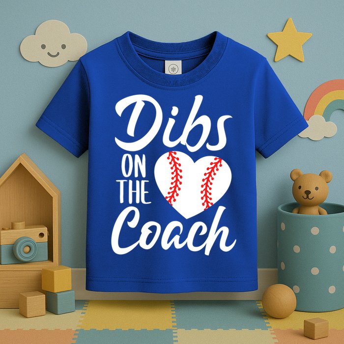 Dibs On The Coach Funny Baseball Heart Cute Mother's Day Toddler T-Shirt