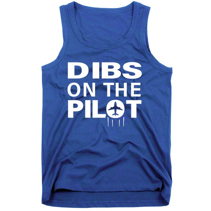 Dibs On The Pilot Funny Gift For Pilot Wife Pilot Friend Gift Tank Top