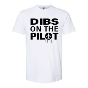 Dibs On The Pilot Funny Gift For Pilot Wife Pilot Friend Gift Softstyle CVC T-Shirt