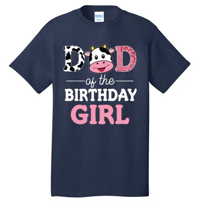 Dad Of The Birthday Farm Cow 1st Tall T-Shirt