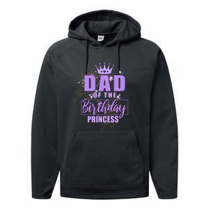 Dad Of The Birthday Princess Performance Fleece Hoodie