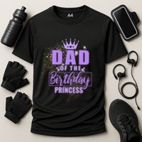 Dad Of The Birthday Princess Cooling Performance Crew T-Shirt