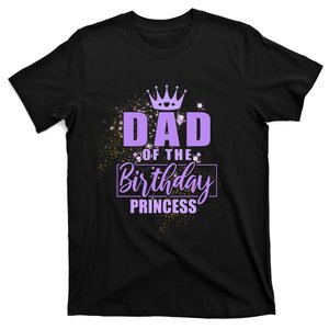 Dad Of The Birthday Princess T-Shirt