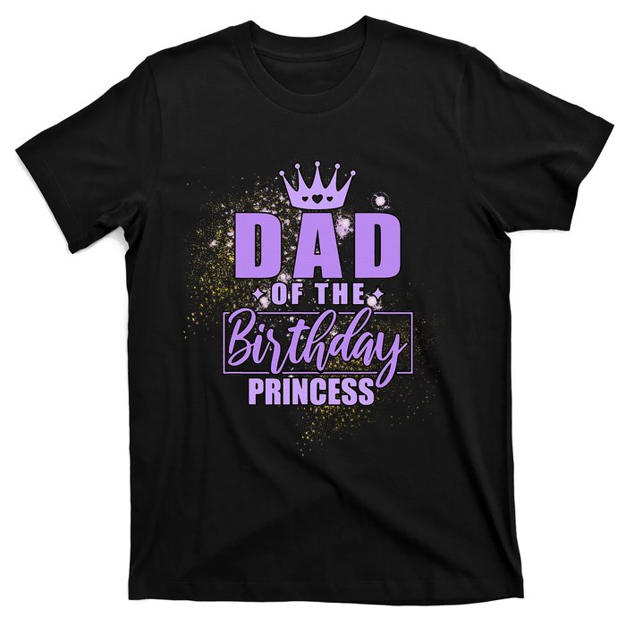 Dad Of The Birthday Princess T-Shirt