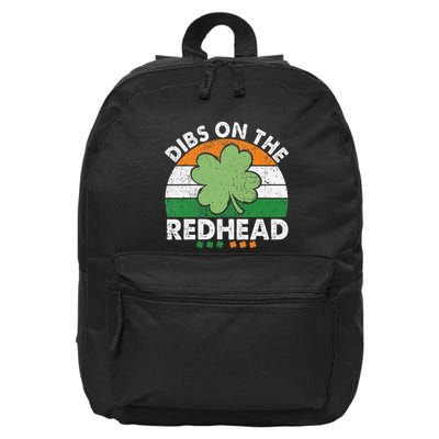 Dibs On The Redhead Funny St Patricks Day Drinking 16 in Basic Backpack