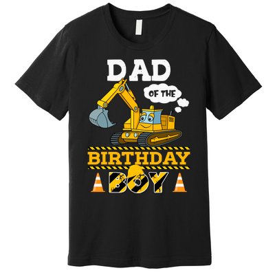 Dad Of The Birthday Boy Construction 1st Birthday Party Premium T-Shirt