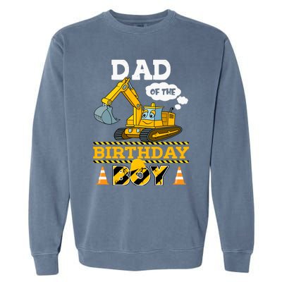 Dad Of The Birthday Boy Construction 1st Birthday Party Garment-Dyed Sweatshirt