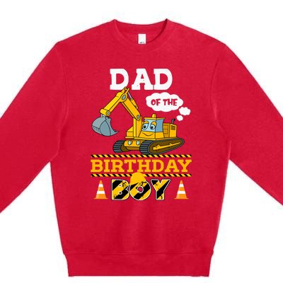 Dad Of The Birthday Boy Construction 1st Birthday Party Premium Crewneck Sweatshirt