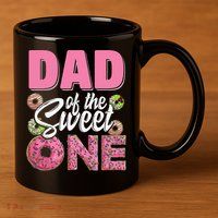 Dad Of The Sweet One Birthday 1st Bday Donut One Party 11oz C Handle Ceramic Mug