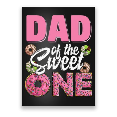 Dad Of The Sweet One Birthday 1st Bday Donut One Party Poster
