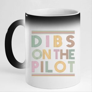 Dibs On The Pilots Wife Pilots Girlfriend Airmans Wife 11oz Black Color Changing Mug