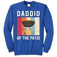 Daddio Of The Patio Funny Barbecue Bbq Fathers Day Grill Gift Tall Sweatshirt