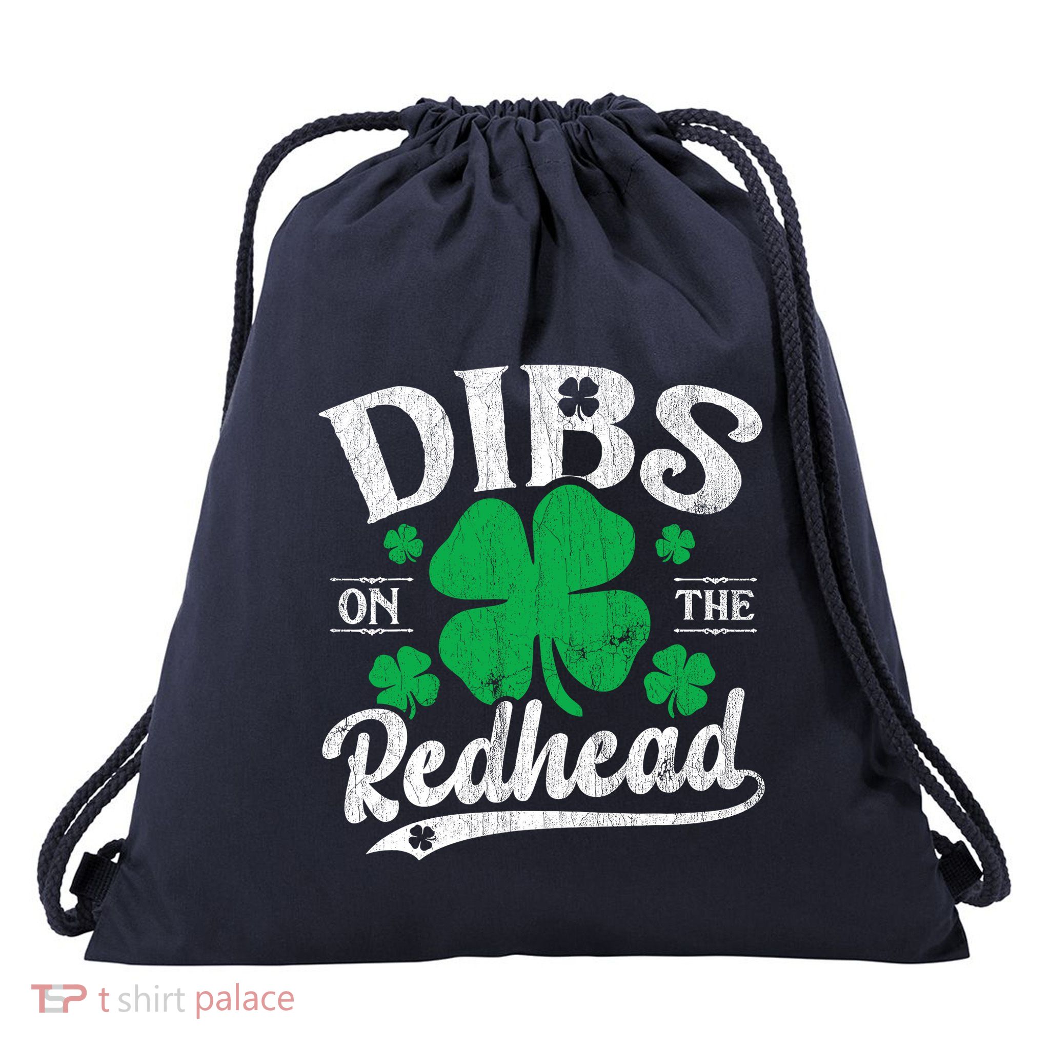 Dibs On The Redhead Funny St Patricks Day Drinking Drawstring Bag