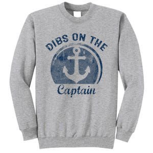 Dibs On The Captain Funny Boating Captain Wife Tall Sweatshirt