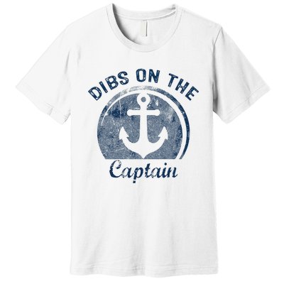 Dibs On The Captain Funny Boating Captain Wife Premium T-Shirt