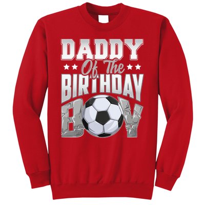 Daddy Of The Birthday Boy Soccer Player Bday Celebration Sweatshirt