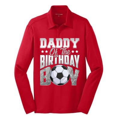 Daddy Of The Birthday Boy Soccer Player Bday Celebration Silk Touch Performance Long Sleeve Polo