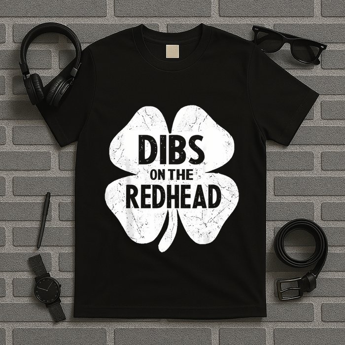 Dibs On The Redhead Shamrock For Funny St Patricks Day T-Shirt