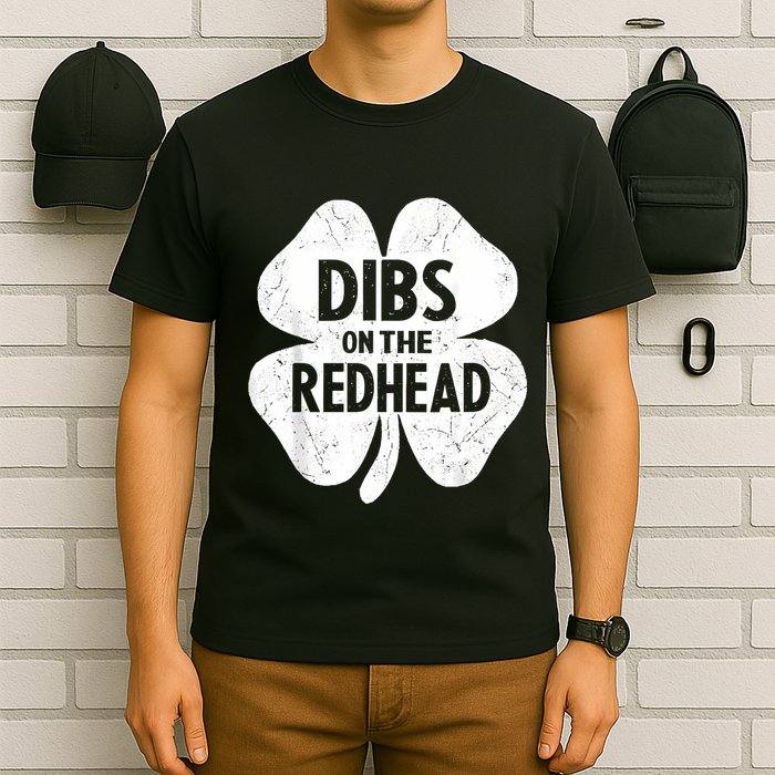 Dibs On The Redhead Shamrock For Funny St Patricks Day T-Shirt