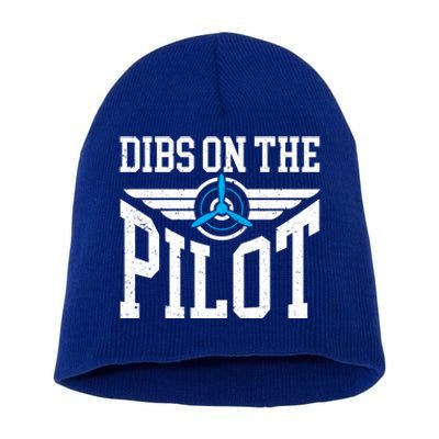 Dibs On The Pilot Meaningful Gift Short Acrylic Beanie